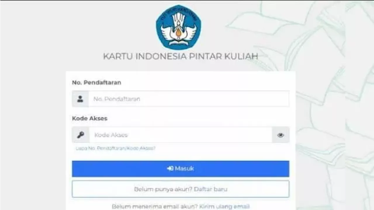 Cara Klaim Ulang KIP Kuliah 2024 yang Dimulai Hari Ini, Wajib bagi yang Sudah Daftar