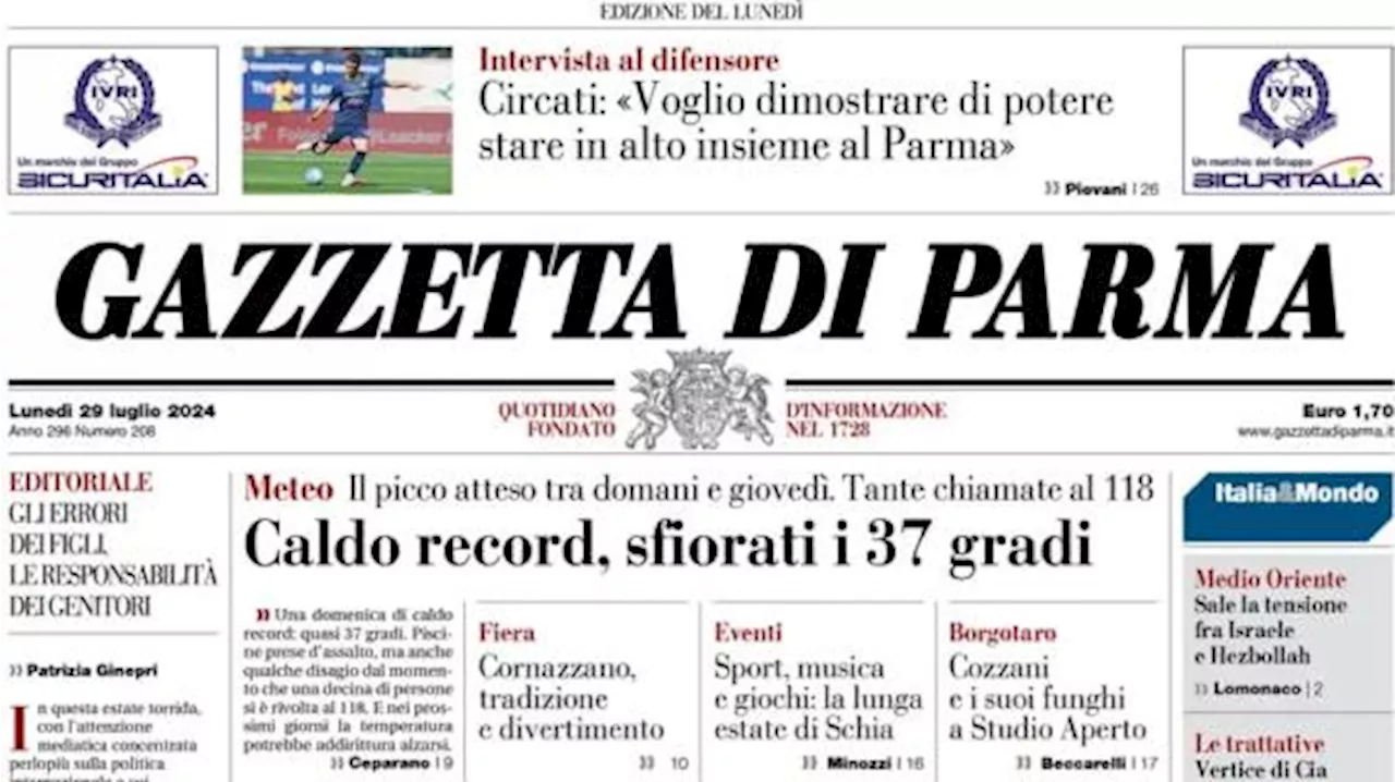 Gazzetta di Parma: 'Circati: 'Voglio dimostrare di poter stare in alto insieme al Parma''