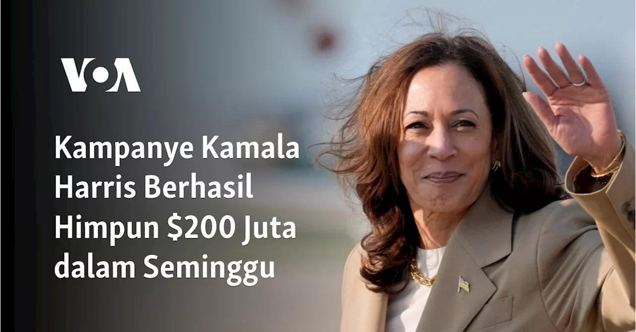 Kampanye Kamala Harris Berhasil Himpun $200 Juta dalam Seminggu