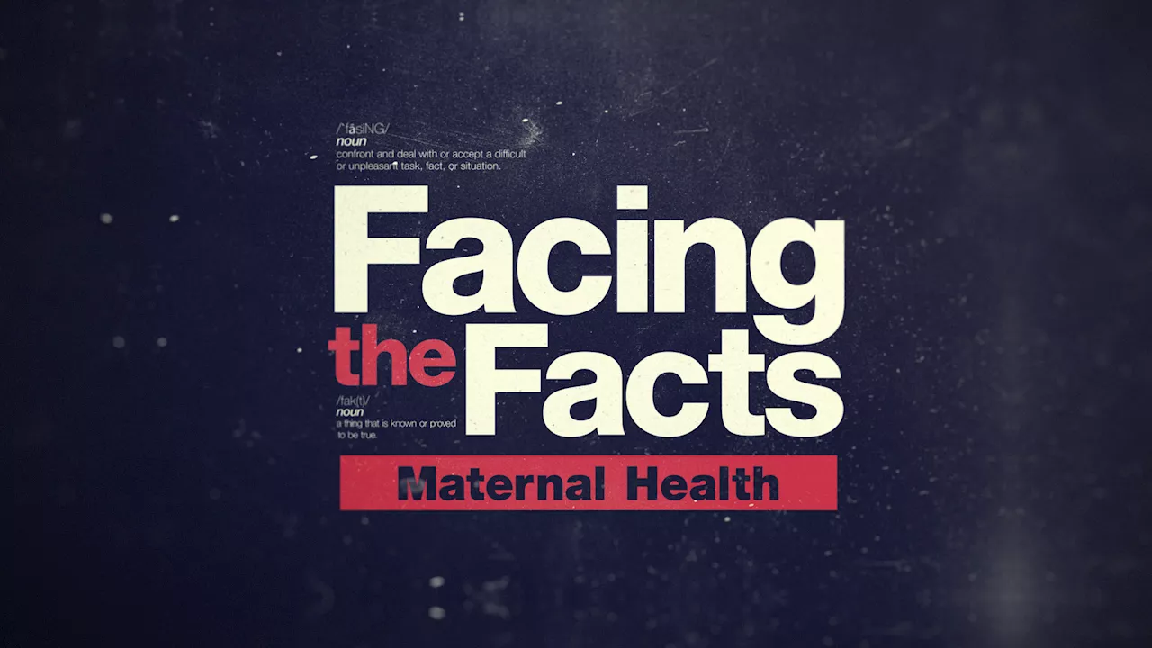 Facing the Facts: Maternal health | Watch full special