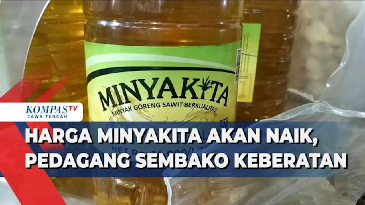 Harga Minyakita Akan Naik, Pedagang Sembako di Semarang Keberatan