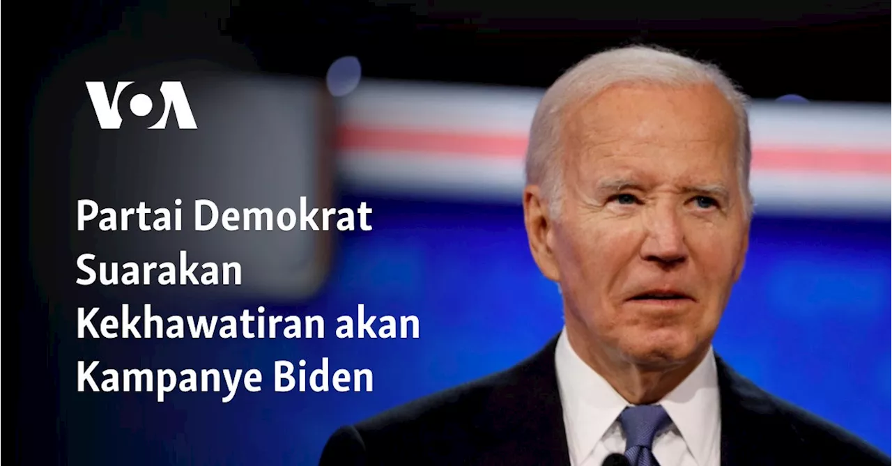 Partai Demokrat Suarakan Kekhawatiran akan Kampanye Biden