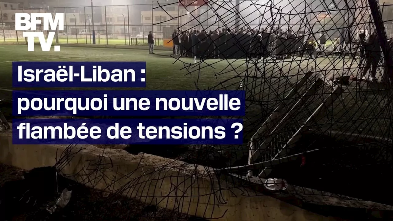 Israël-Liban: pourquoi cette nouvelle escalade de tensions