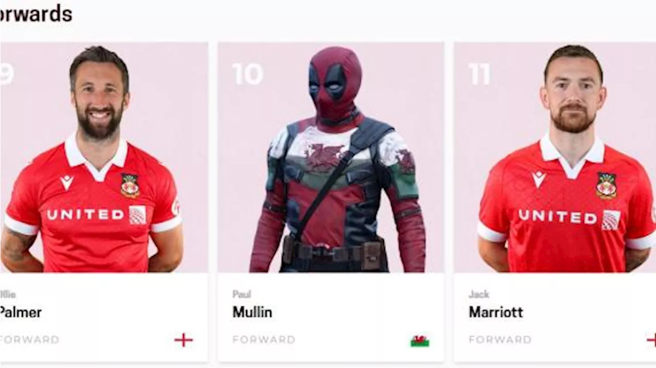 Da capitano del Wrexham a Welshpool, personaggio del blockbuster 'Deadpool & Wolverine'