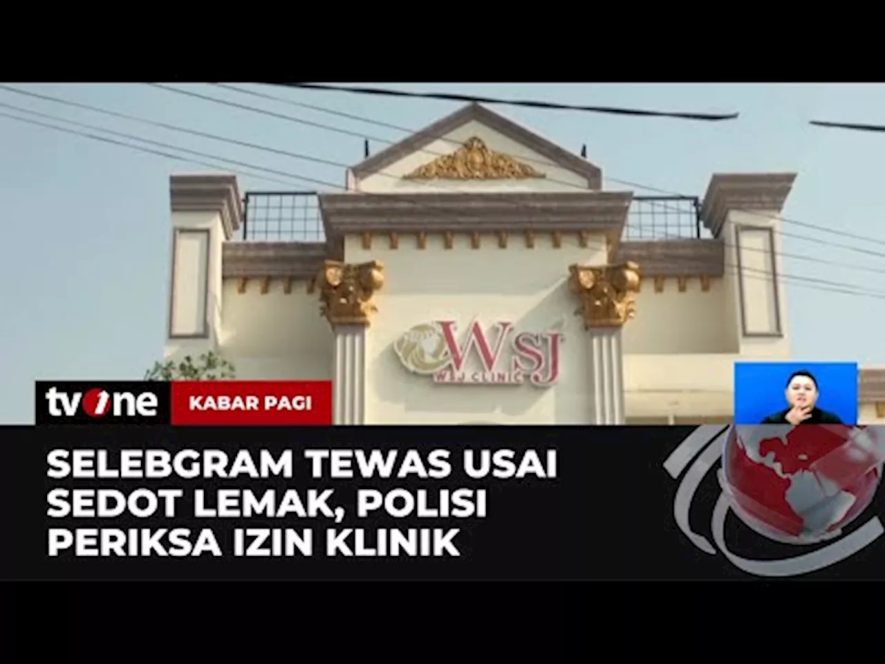 Polisi Periksa 7 Orang dari Pihak Klinik Kecantikan WSJ