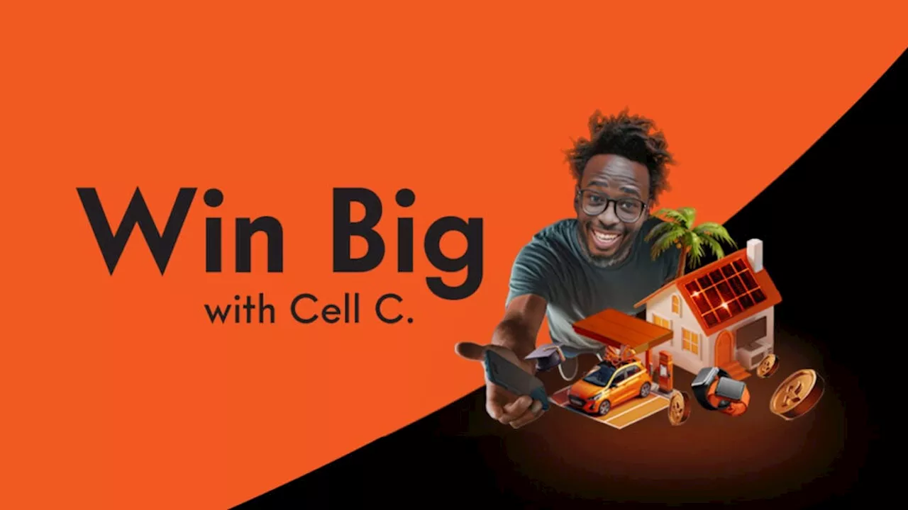 Cell C invites South Africans to dream big and win even bigger whilst enjoying quality connectivity