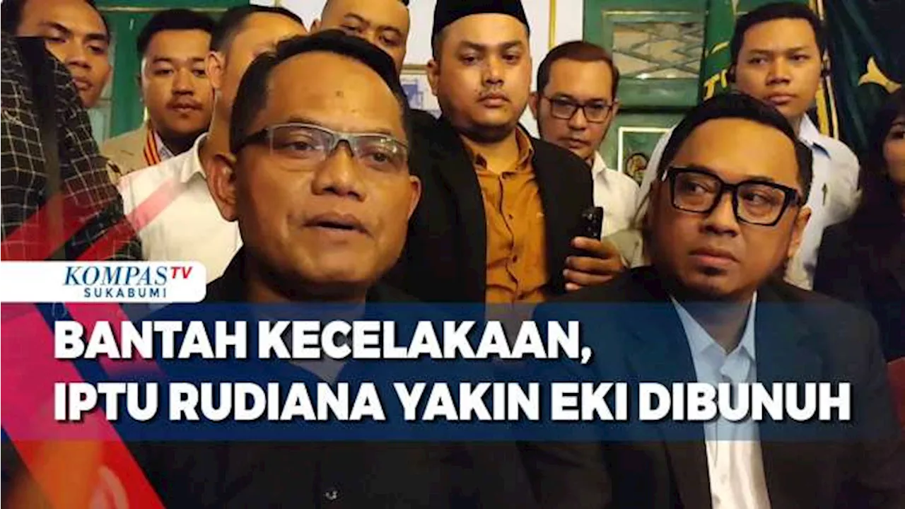 Bantah Kecelakaan, Iptu Rudiana Yakin Eki Dibunuh