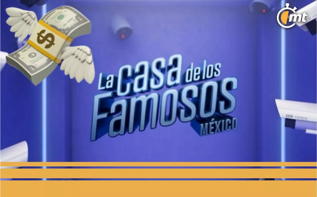 ¿Quién es el mejor pagado de La Casa de los Famosos 2? Te decimos