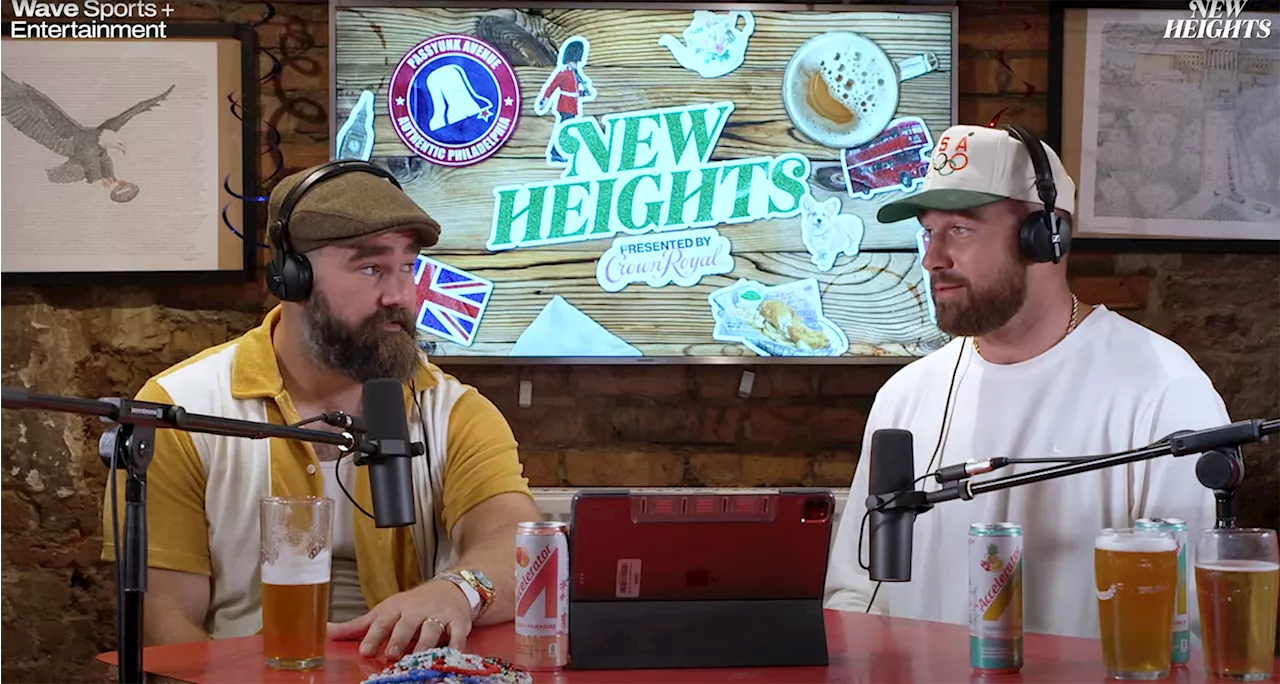 Travis and Jason Kelce seeking around $100 million in 'New Highs' podcast deal