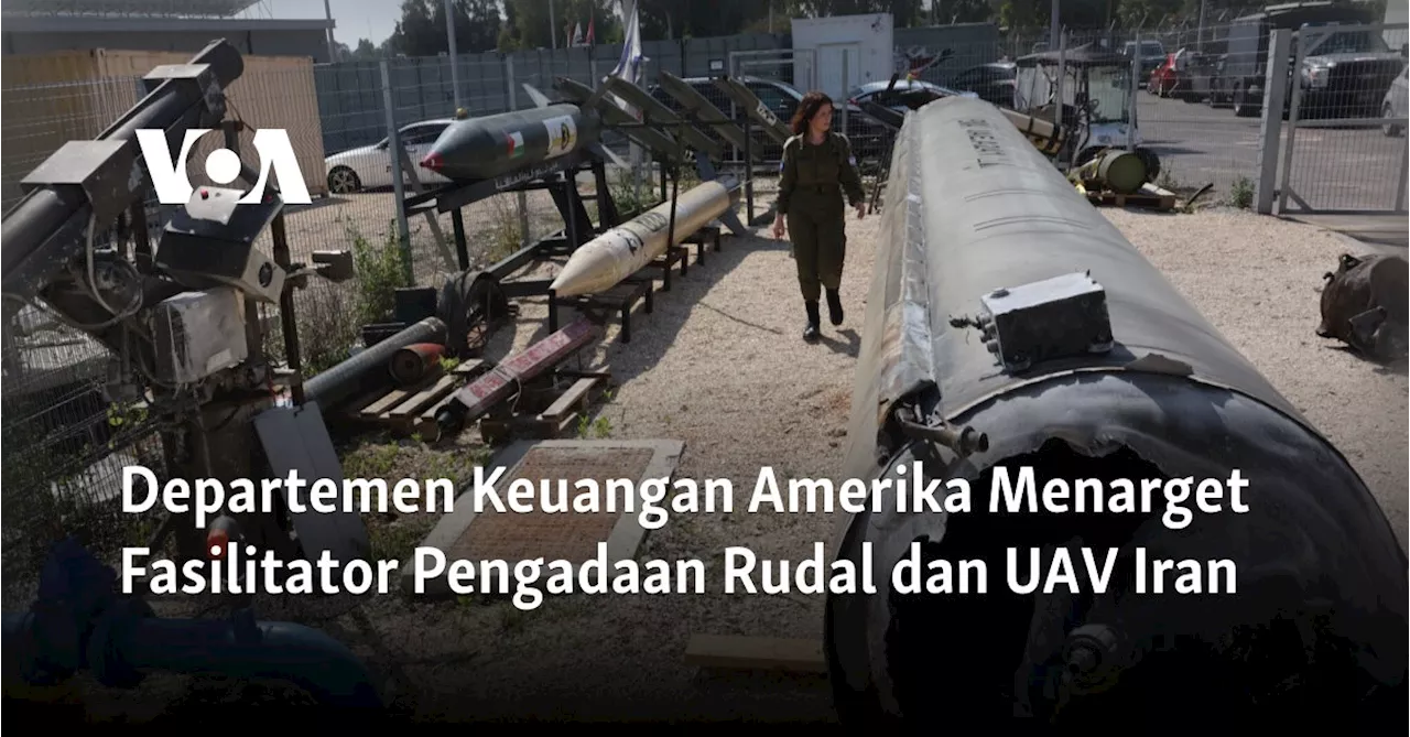 Departemen Keuangan Amerika Menarget Fasilitator Pengadaan Rudal dan UAV Iran