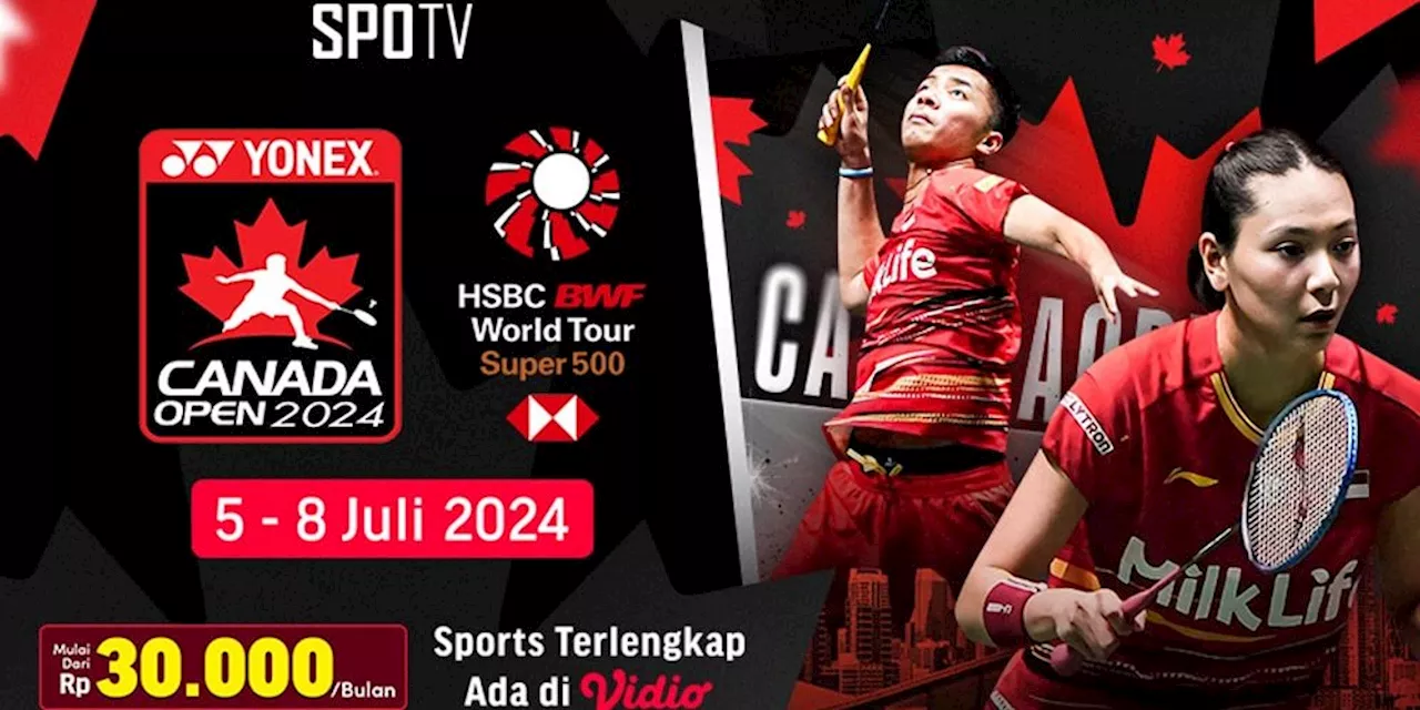 Jadwal dan Siaran Langsung Canada Open 2024 di Vidio, 5-8 Juli 2024