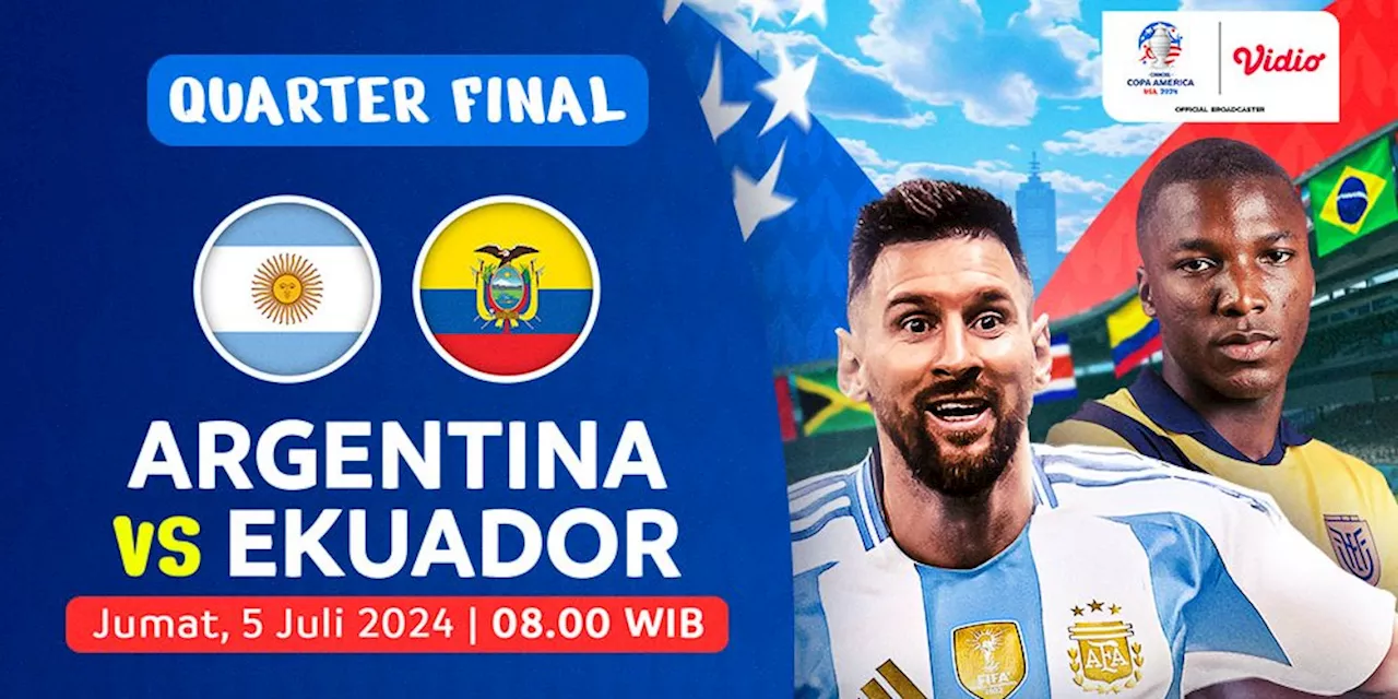 Link Live Streaming Argentina Vs EKuador di Vidio, 5 Juli 2024