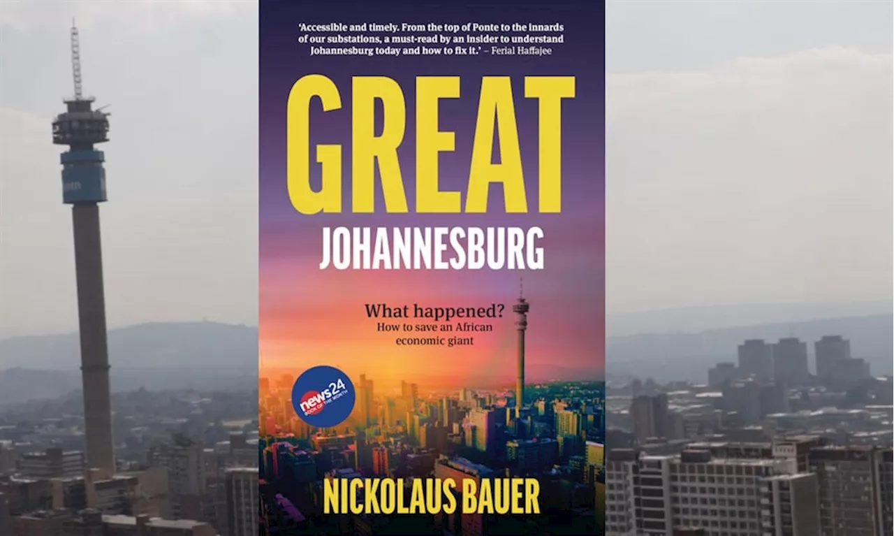  From Ponte Tower: Nickolaus Bauer discusses Great Johannesburg, News24's Book of the Month