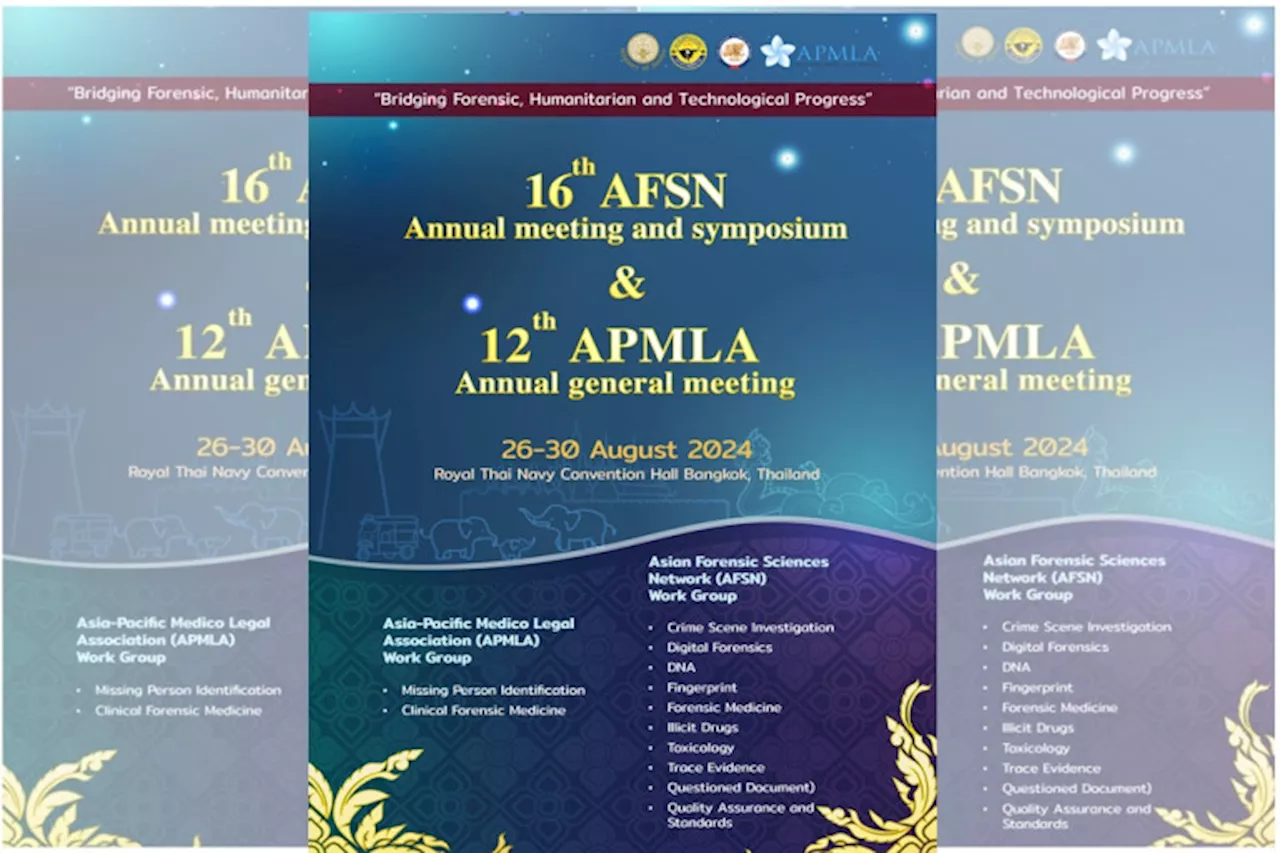 'สถาบันนิติวิทยาศาสตร์' จัดประชุมวิชาการเครือข่ายนิติวิทยาศาสตร์แห่งภูมิภาคเอเชีย ครั้งที่12
