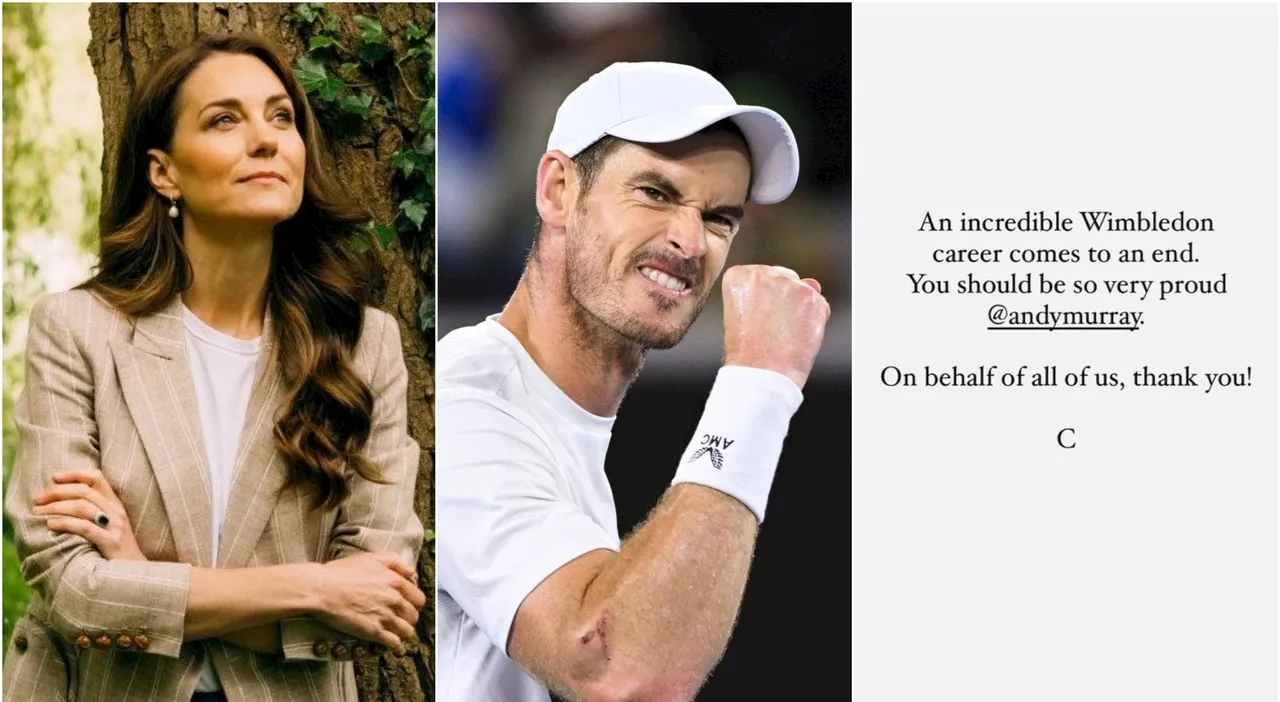 Kate Middleton, il tributo (con messaggio personale) a Murray dopo il ritiro da Wimbledon: «Carriera incredibi