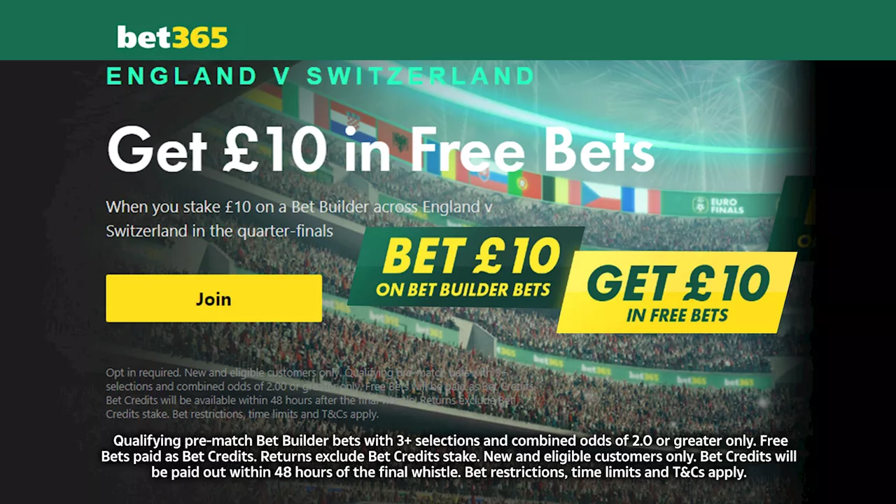 England vs Switzerland offer: Get £10 free bets no deposit needed on bet365...