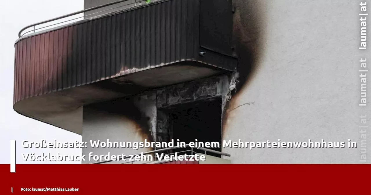 Großeinsatz: Wohnungsbrand in einem Mehrparteienwohnhaus in Vöcklabruck fordert zehn Verletzte