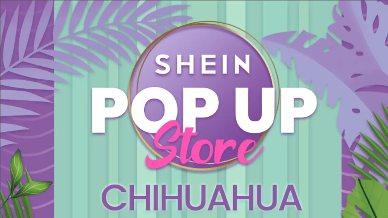 Pop Store Up de Shein llegará a mediados de julio a Chihuahua