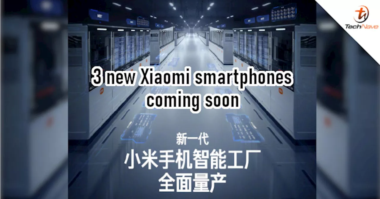 Xiaomi new smartphones coming in July 2024, new 'smart factory' announced