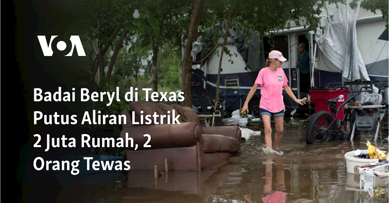 Badai Beryl di Texas Putus Aliran Listrik 2 Juta Rumah, 2 Orang Tewas