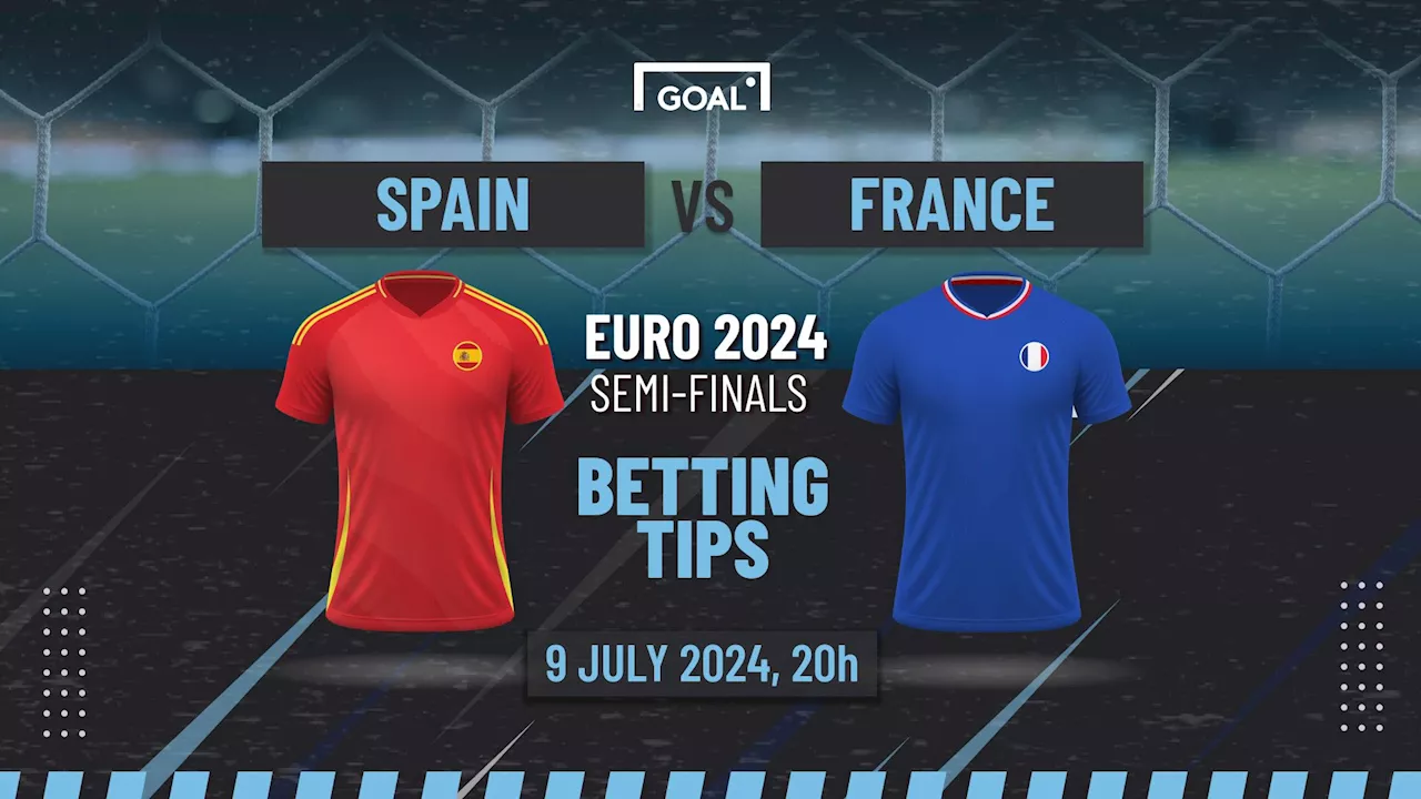 Spain vs France predictions and betting tips: Spain to add to French pain