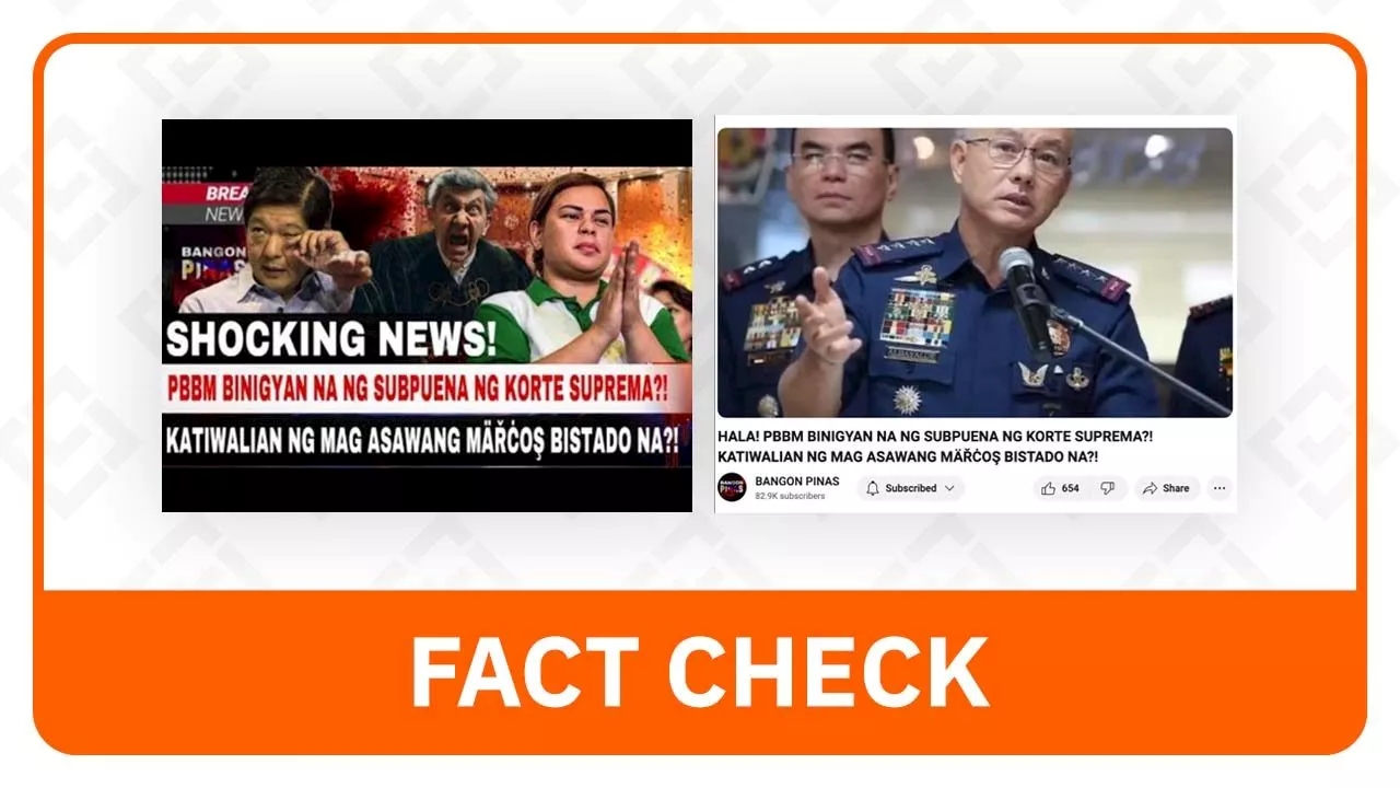 FACT CHECK: No Supreme Court subpoena issued to Marcos