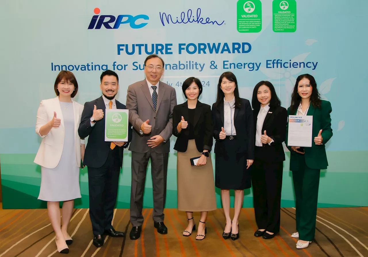 IRPC ชูแบรนด์ “POLIMAXX” ผู้ผลิตเม็ดพลาสติก PP ไทยรายแรก ได้การรับรองฉลากสิ่งแวดล้อมระดับโลก UL พร้อมจัดงานเปิดตัวผลิตภัณฑ์ร่วมกับ Milliken