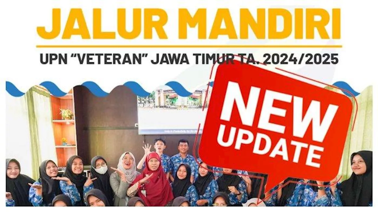 Jalur Mandiri UPN Veteran Jawa Timur 2024 Dibuka hingga 24 Juli 2024, Ini Syaratnya