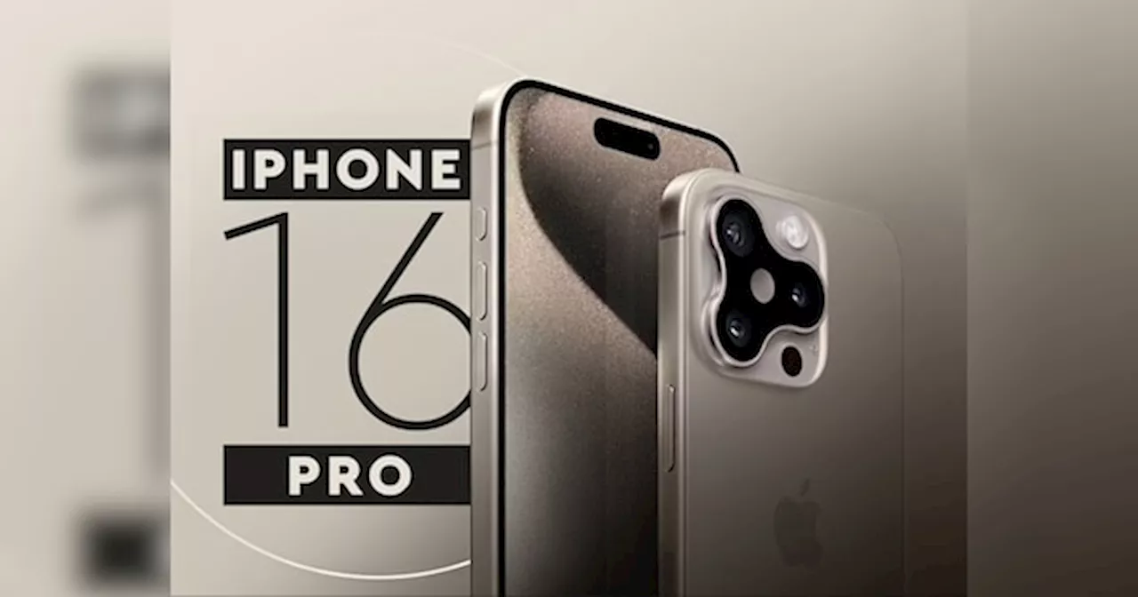 Apple करेगा बड़ा खेला, iPhone 16 Pro का डिजाइन और कैमरा होगा झक्कास! जानिए क्या हुआ खुलासा