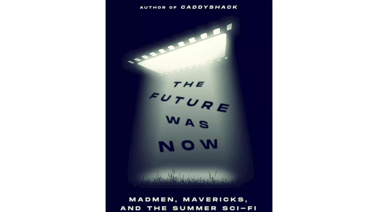 Book Review: 'The Future Was Now' is a brilliant look back at the groundbreaking movie summer of '82