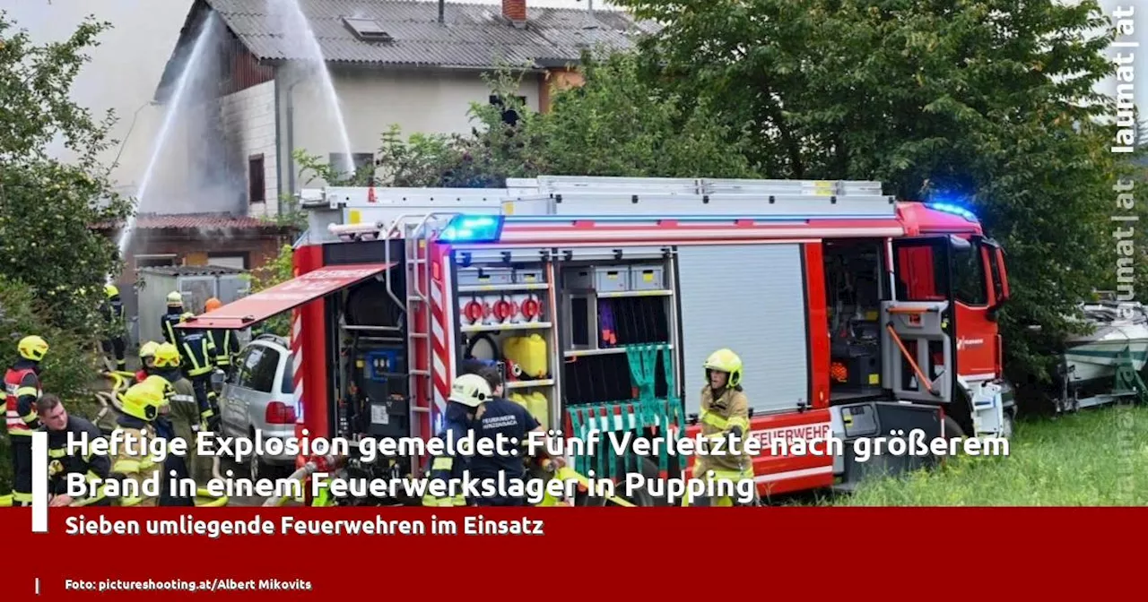 Heftige Explosion gemeldet: Fünf Verletzte nach größerem Brand in einem Feuerwerkslager in Pupping