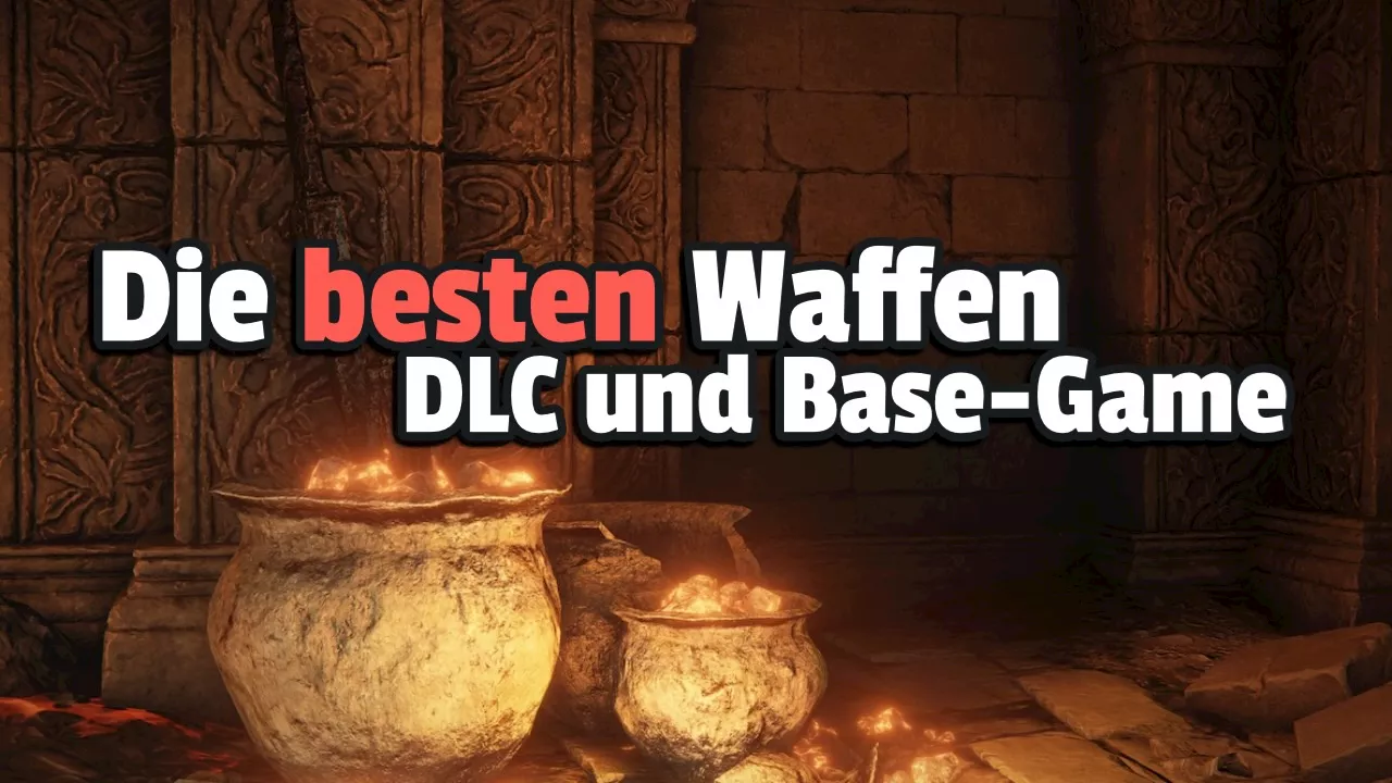 Elden Ring: Die 5 besten Waffen aus Shadow of the Erdtree und dem Base-Game