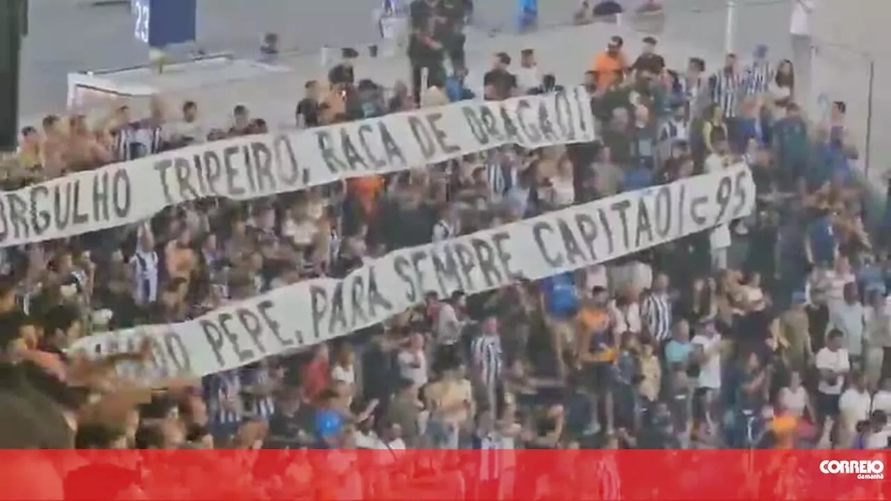 'Para sempre capitão': Pepe homenageado no Estádio do Dragão