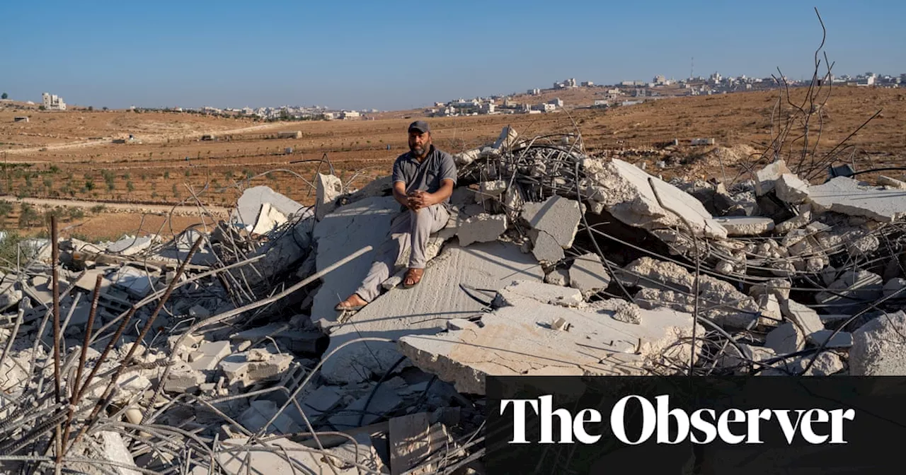 ‘The demolitions are equal to death’: the Palestinian families whose West Bank homes have been bulldozed