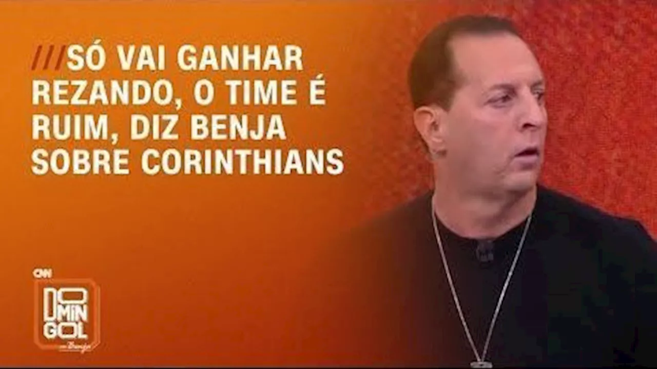 Benja sobre Corinthians: “Só vai ganhar rezando, o time é ruim”