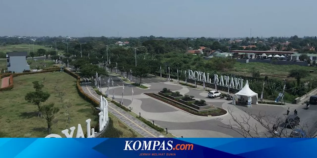 Jaya Real Property Lincurkan Royal Batavia, Distrik Premium 112 Hektar