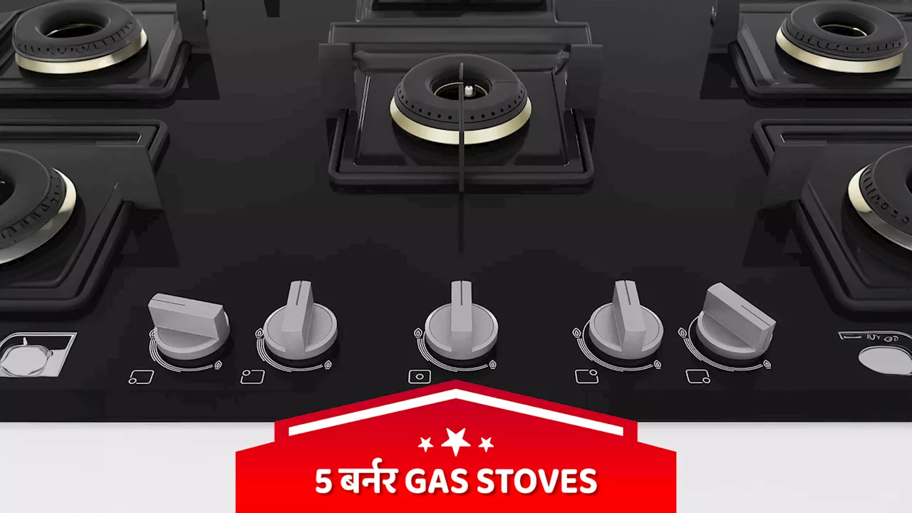 आसान और तेज कुकिंग के लिए भारत में मिलने वाले बेस्ट 5 Burner Gas Stove