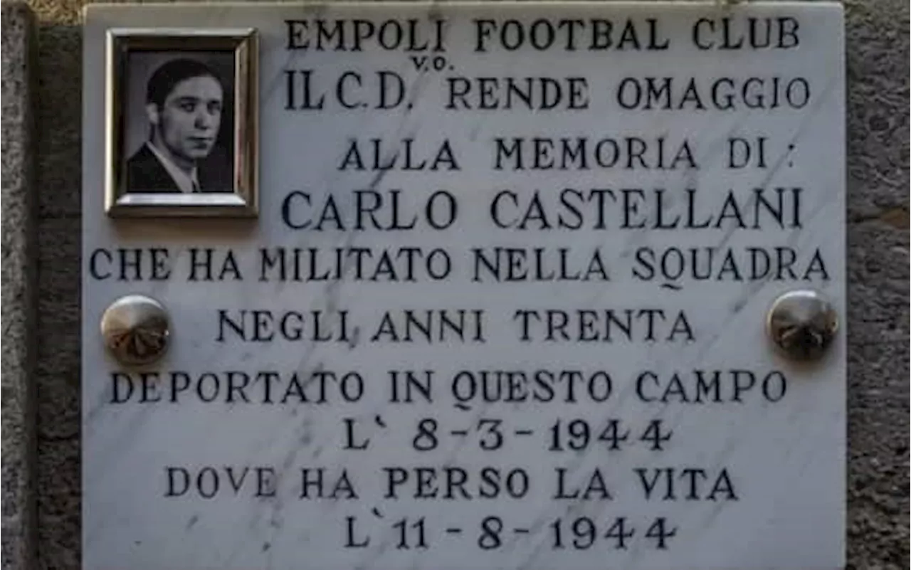 Castellani, 80 anni fa la morte a Gusen: perché lo stadio di Empoli è intitolato a lui