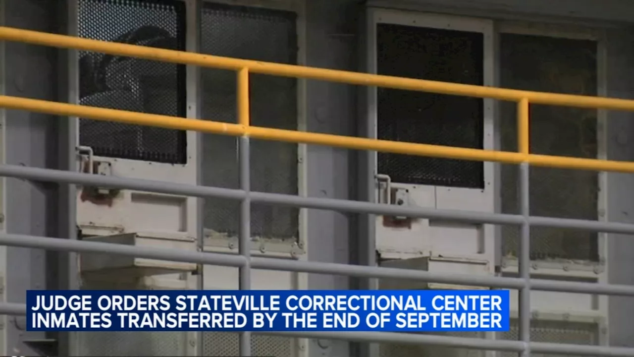 Stateville Correction Center inmates must be moved out of prison by end of Sept., judge orders