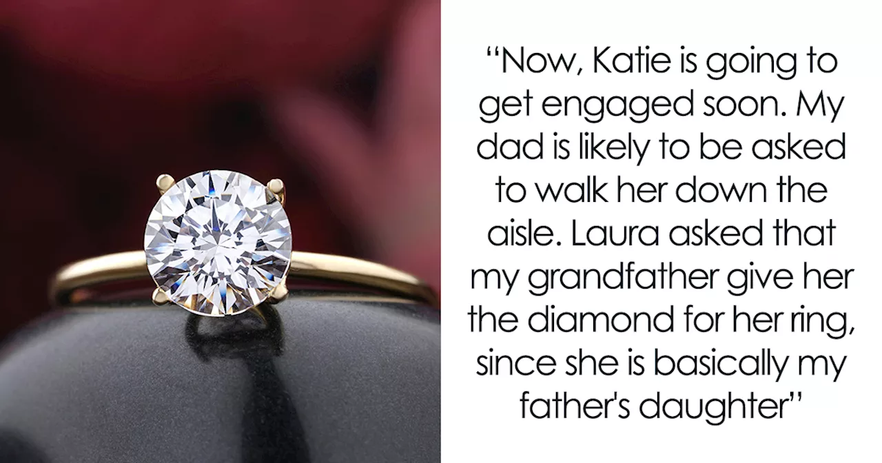 Bride-To-Be Wants Stepsister’s Heirloom Diamond For Engagement Ring, But Grandpa Says “No Way”