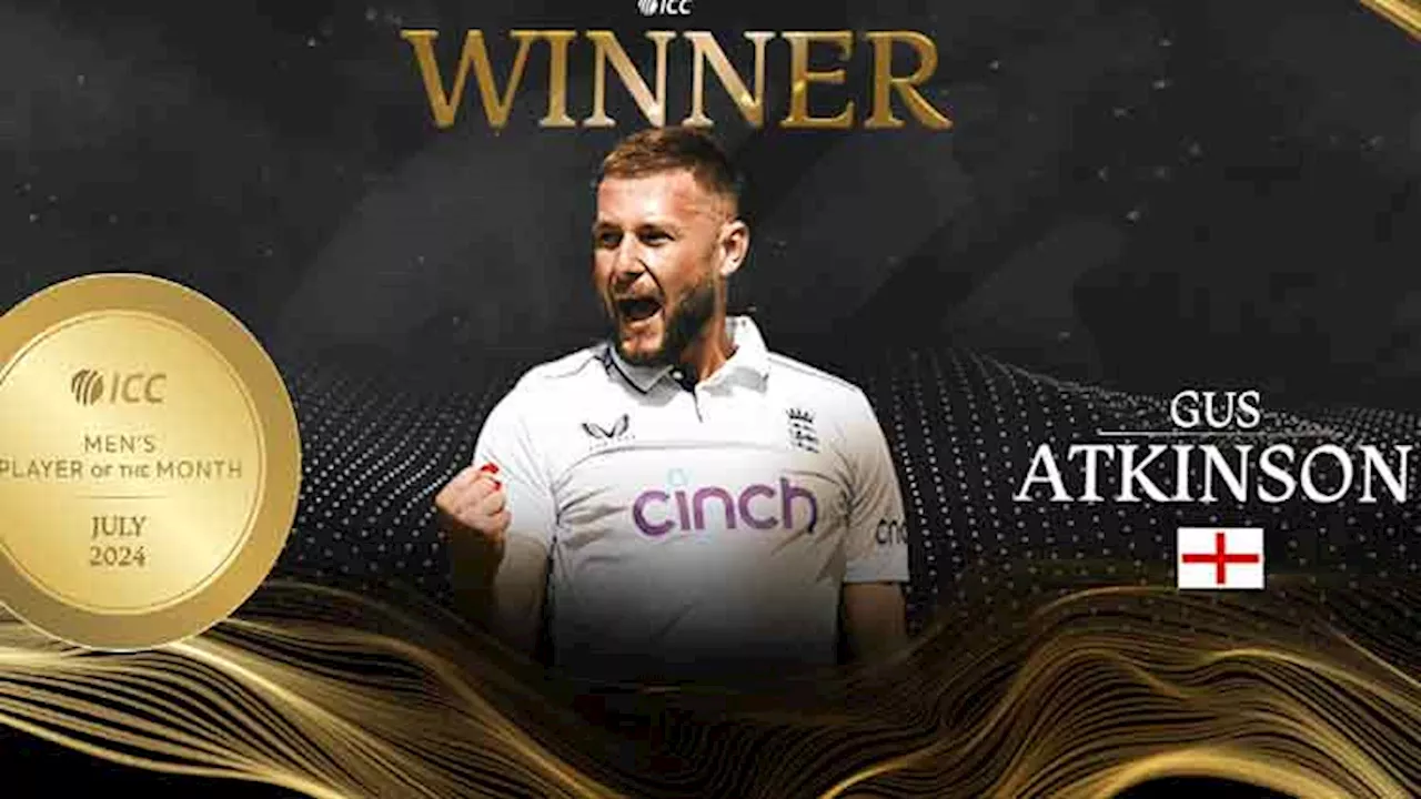 England pacer Gus Atkinson wins ICC Men's Player of the Month title