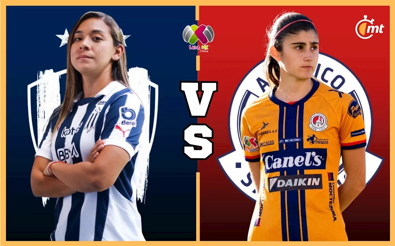 Dónde VER Monterrey vs Atlético San Luis Femenil: horario y canal partido Liga MX 2024