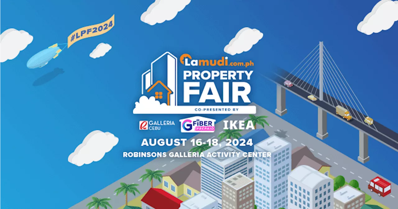 Now’s Your Chance to Find Your Dream Property in Cebu! See You at the Lamudi Property Fair from August 16 to 18