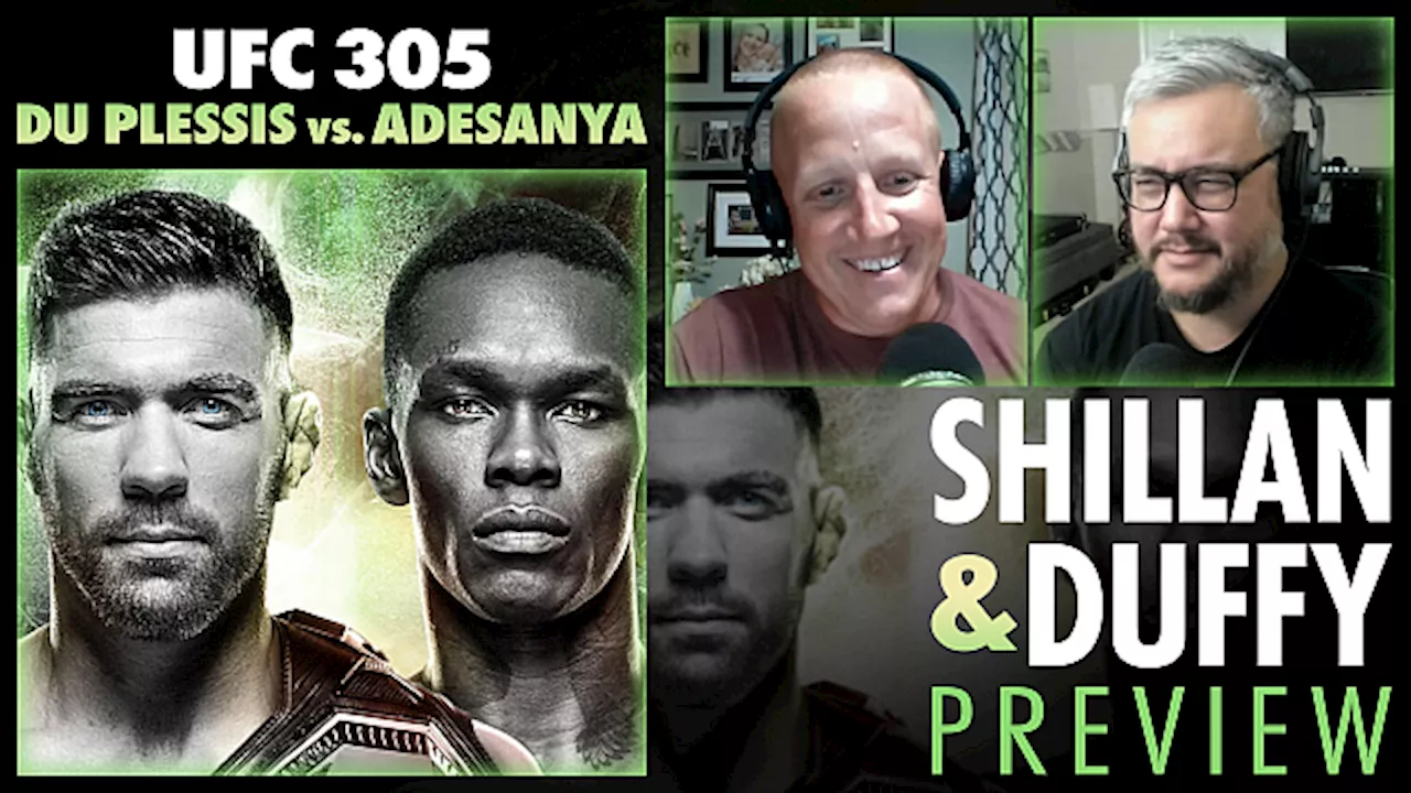 Shillan and Duffy: UFC 305 Preview