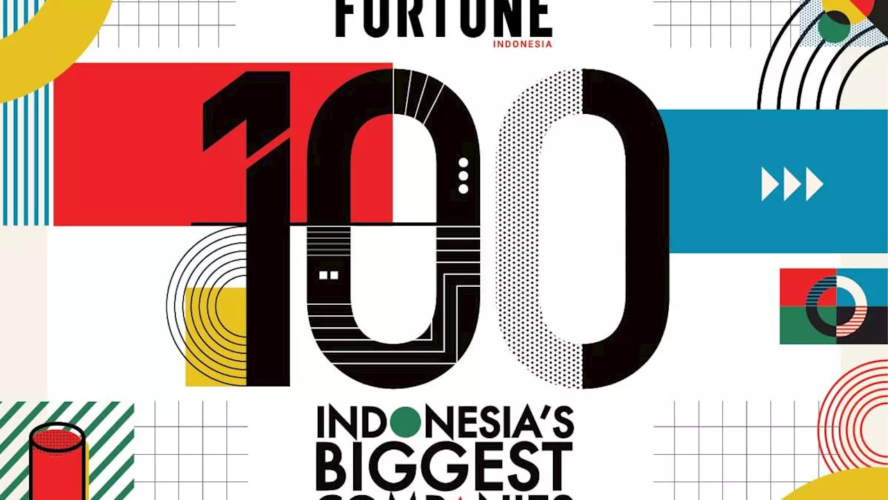 Fortune Rilis 100 Perusahaan Terbesar di Indonesia, Total Pendapatan Rp 5.606 Triliun