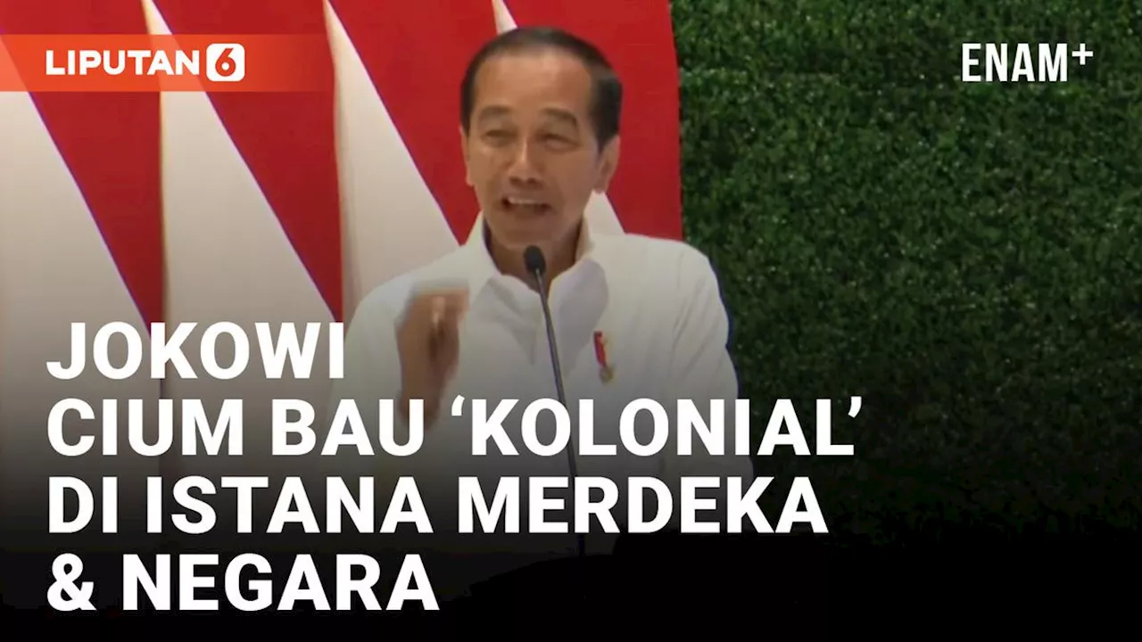 VIDEO: Peninggalan Belanda, Jokowi Sebut Istana Jakarta dan Bogor Berbau Kolonial