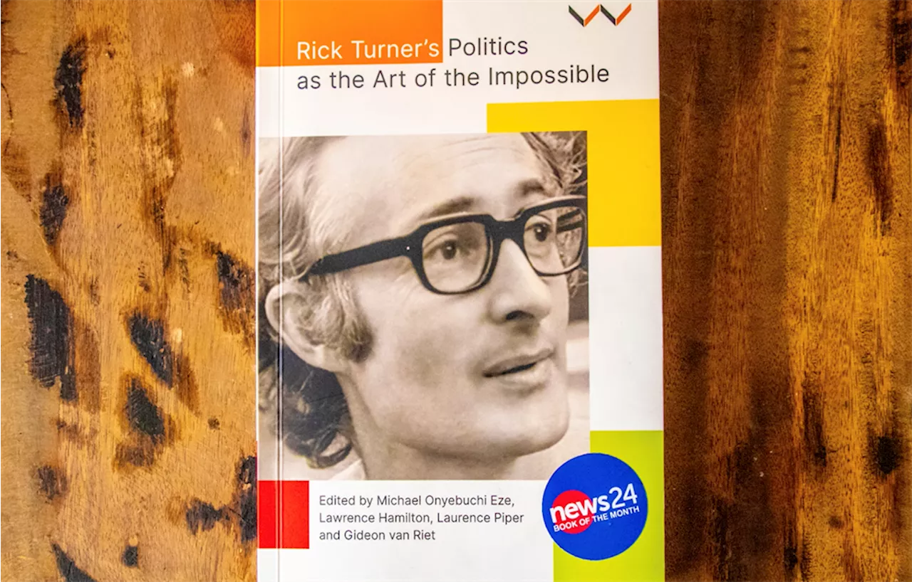 Book of the Month: Rediscovering Rick Turner's utopian dreams in SA's political landscape