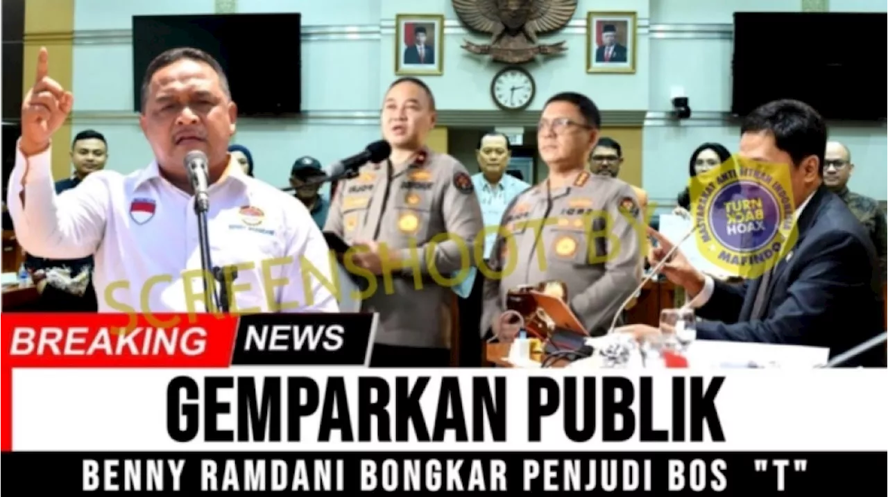 Cek Fakta: Benny Rhamdani Bongkar Sosok Inisial T Pengendali Judi Online, Benarkah?