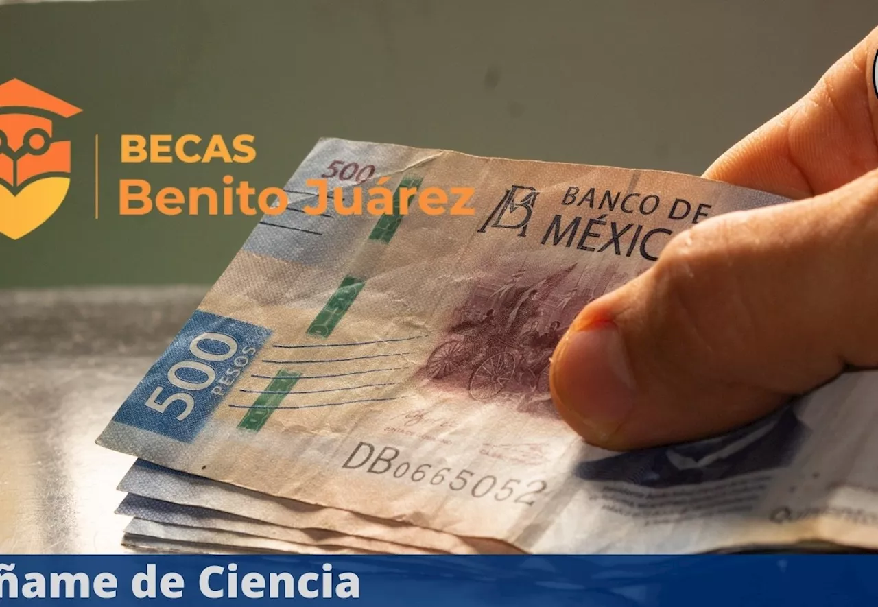 Beca Benito Juárez: ¿Cómo recibir el pago del mes de agosto?