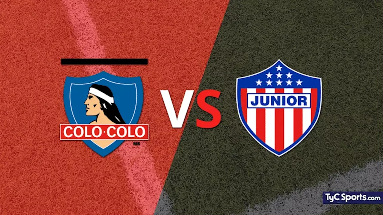 Colo Colo vs. Junior en vivo: seguí el partido minuto a minuto